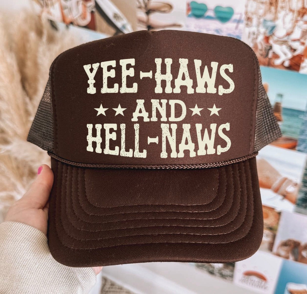 Yee-Haws + Hell-Naws Hat