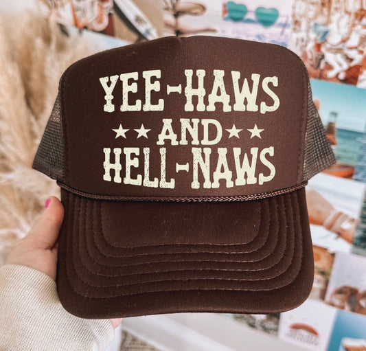Yee-Haws + Hell-Naws Hat
